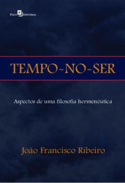 Picture of TEMPO-NO-SER - ASPECTOS DE UMA FILOSOFIA HERMENEUTICA