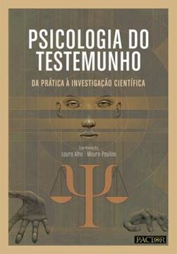 Imagem de PSICOLOGIA DO TESTEMUNHIO- DA PRATICA A INVESTIGACAO CIENTIFICA