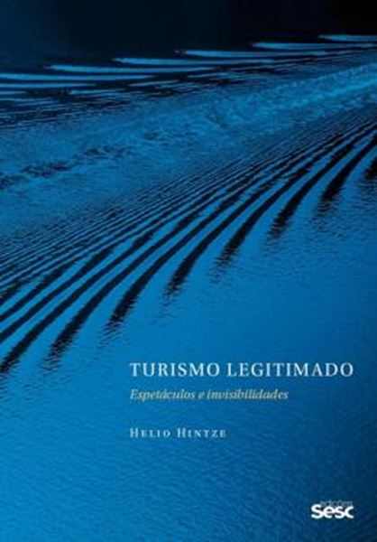 Picture of TURISMO LEGITIMADO - ESPETACULOS E INVISIBILIDADES