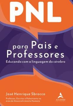 Imagem de PNL PARA PAIS E PROFESSORES - EDUCANDO COM A LINGUAGEM DO CEREBRO