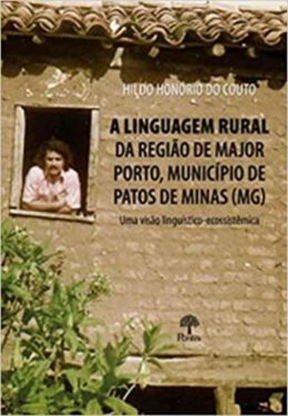 Picture of LINGUAGEM RURAL DA REGIAO DE MAJOR PORTO, MUNICIPIO DE DE PATOS DE MINAS (MG)
