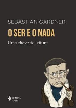 Imagem de SER E O NADA, O- UMA CHAVE DE LEITURA