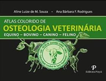 Imagem de ATLAS COLORIDO DE OSTEOLOGIA VETERINARIA - EQUINO-BOVINO-CANINO-FELINO