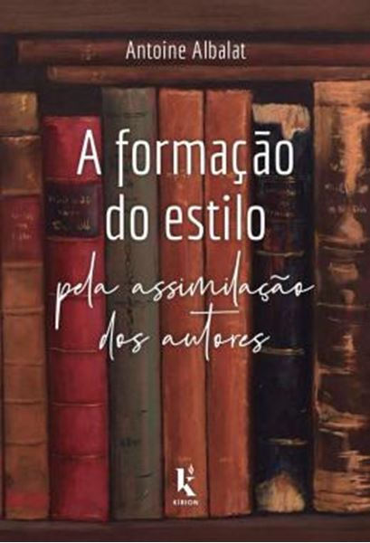 Picture of A FORMACAO DO ESTILO PELA ASSIMILACAO DOS AUTORES