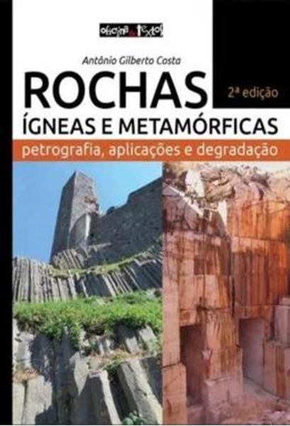 Picture of ROCHAS IGNEAS E METAMORFICAS - PETROGRAFIA, APLICACOES E DEGRADACAO