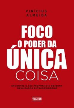 Imagem de FOCO: O PODER DA UNICA COISA