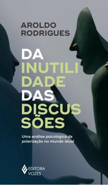 Picture of DA INUTILIDADE DAS DISCUSSOES