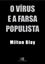 Imagem de O VIRUS E A FARSA POPULISTA