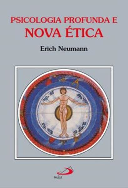 Picture of PSICOLOGIA PROFUNDA E NOVA ETICA