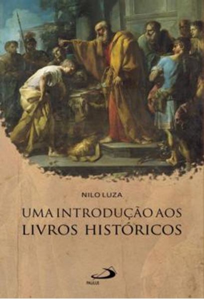 Picture of UMA INTRODUCAO AOS LIVROS HISTORICOS