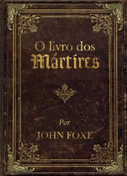 Imagem de O LIVRO DOS MARTIRES - ED. LUXO COM IMAGENS