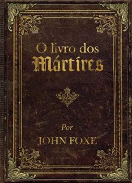 Picture of O LIVRO DOS MARTIRES - ED. LUXO COM IMAGENS