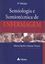 Imagem de SEMIOLOGIA E SEMIOTECNICA DE ENFERMAGEM - 2ª ED.