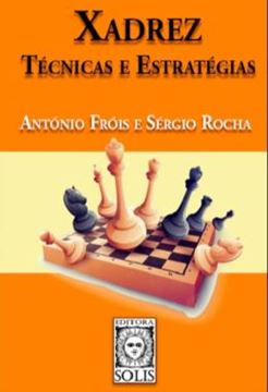 Imagem de XADREZ, TECNICAS E ESTRATEGIAS