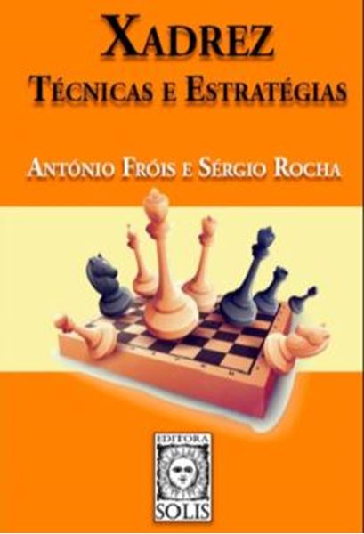 Picture of XADREZ, TECNICAS E ESTRATEGIAS