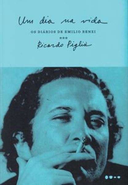 Picture of UM DIA NA VIDA - OS DIARIOS DE EMILIO RENZI