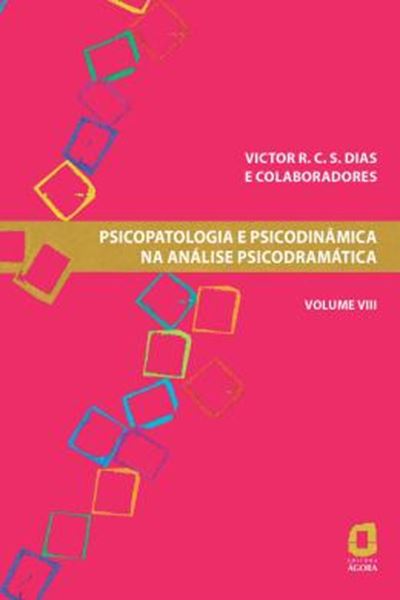 Picture of PSICOPATOLOGIA E PSICODINAMICA NA ANALISE PSICODRAMATICA - VOLUME VIII