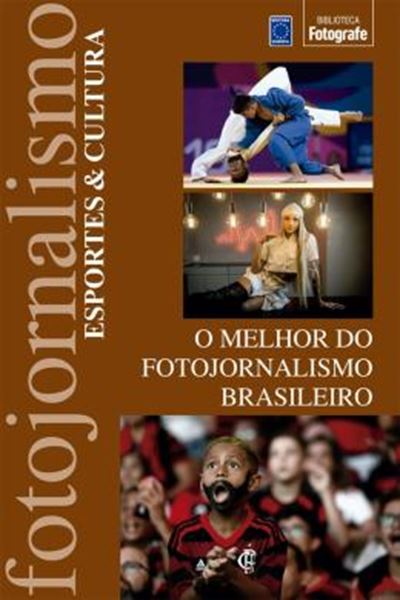 Picture of O MELHOR DO FOTOJORNALISMO BRASILEIRO: ESPORTES & CULTURA