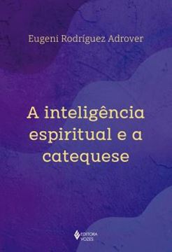 Imagem de A INTELIGENCIA ESPIRITUAL E A CATEQUESE