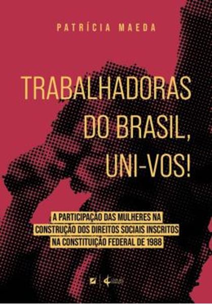 Picture of TRABALHADORAS DO BRASIL, UNI-VOS!