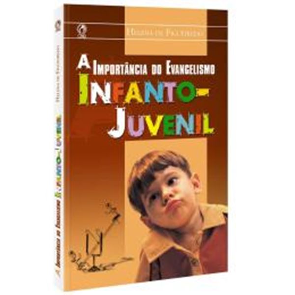 Picture of A IMPORTANCIA DO EVANGELISMO INFANTO JUVENIL
