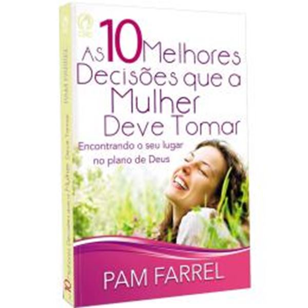 Picture of AS DEZ MELHORES DECISOES QUE A MULHER DEVE TOMAR