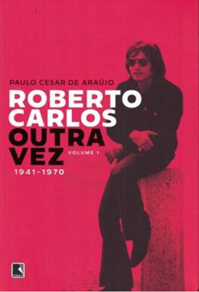 Picture of ROBERTO CARLOS OUTRA VEZ: 1941-1970 (VOL. 1)