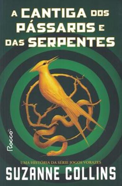 Picture of A CANTIGA DOS PASSAROS E DAS SERPENTES (SELO NOVO)