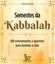 Imagem de SEMENTES DE KABBALAH