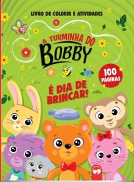 Imagem de A TURMINHA DO BOBBY - E DIA DE BRINCAR!