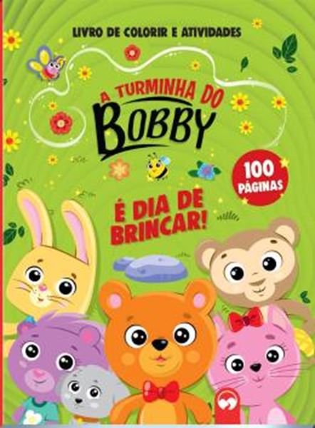 Picture of A TURMINHA DO BOBBY - E DIA DE BRINCAR!
