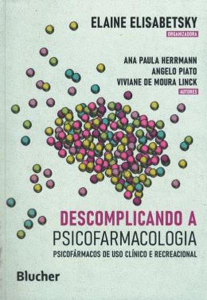 Picture of DESCOMPLICANDO A PSICOFARMACOLOGIA - PSICOFARMACOS DE USO CLINICO E RECREACIONAL