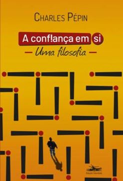 Imagem de A CONFIANCA EM SI - UMA FILOSOFIA
