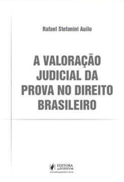 Imagem de A VALORACAO JUDICIAL DA PROVA NO DIREITO BRASILEIRO