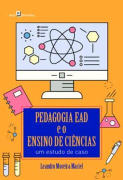 Imagem de PEDAGOGIA EAD E O ENSINO DE CIENCIAS - UM ESTUDO DE CASO
