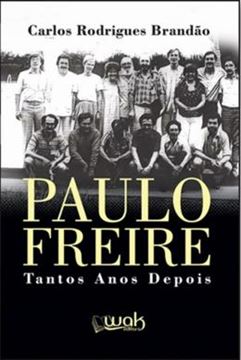 Imagem de PAULO FREIRE- TANTOS ANOS DEPOIS