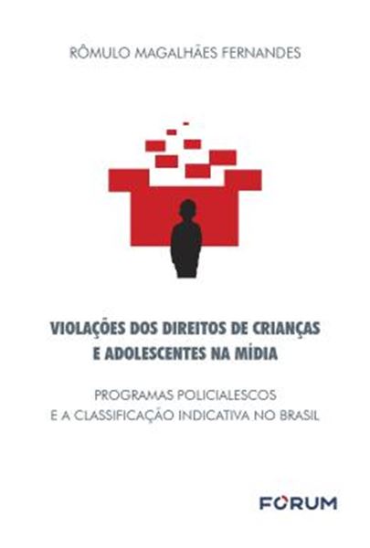 Picture of VIOLACOES DOS DIREITOS DE CRIANCAS E ADOLESCENTES NA MIDIA