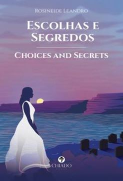 Imagem de ESCOLHAS E SEGREDOS - CHOICES AND SECRETS
