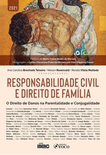 Picture of RESPONSABILIDADE CIVIL E DIREITO DE FAMILIA - O DIREITO DE DANOS NA PARENTALIDADE E CONJUGALIDADE
