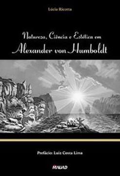 Imagem de NATUREZA, CIENCIA E ESTETICA EM ALEXANDER VON HUMBOLDT