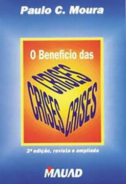 Imagem de O BENEFICIO DAS CRISES - MUDANCAS NA SOCIEDADE E NAS ORGANIZACOES