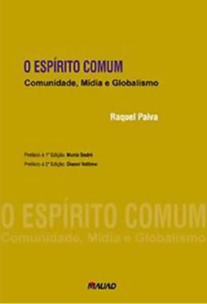 Picture of O ESPIRITO COMUM: COMUNIDADE, MIDIA E GLOBALISMO