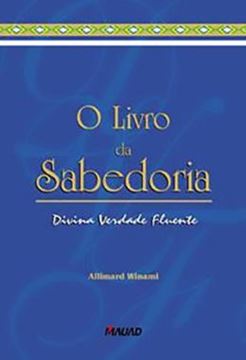 Imagem de O LIVRO DA SABEDORIA: DIVINA, VERDADE, FLUENTE