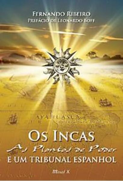 Picture of OS INCAS: AS PLANTAS DE PODER E UM TRIBUNAL ESPANHOL