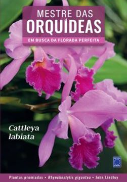 Imagem de MESTRE DAS ORQUIDEAS - VOLUME 1: CATTLEYA LABIATA