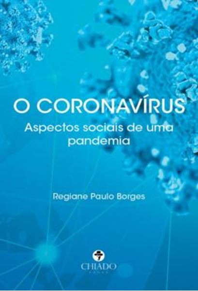 Picture of O CORONAVIRUS - ASPECTOS SOCIAIS DE UMA PANDEMIA