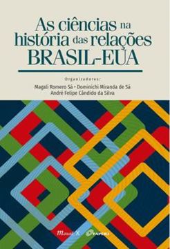 Imagem de AS CIENCIAS NA HISTORIA DAS RELACOES BRASIL-EUA