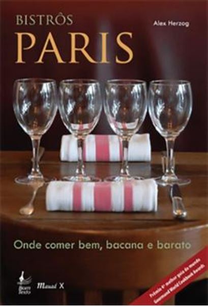 Picture of BISTROS PARIS: ONDE COMER BEM, BACANA E BARATO