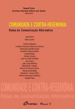 Imagem de COMUNIDADE E CONTRA-HEGEMONIA: ROTAS DE COMUNICACAO ALTERNATIVA