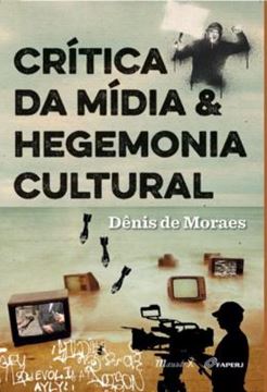 Imagem de CRITICA DA MIDIA E HEGEMONIA CULTURAL
